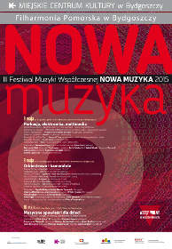 Plakat III Festiwalu Muzyki Współczesnej Nowa Muzyka 2014 w Bydgoszczy
